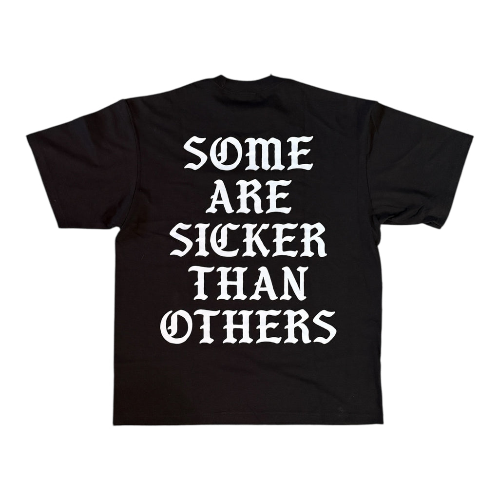 Sicker Than Others Shirt